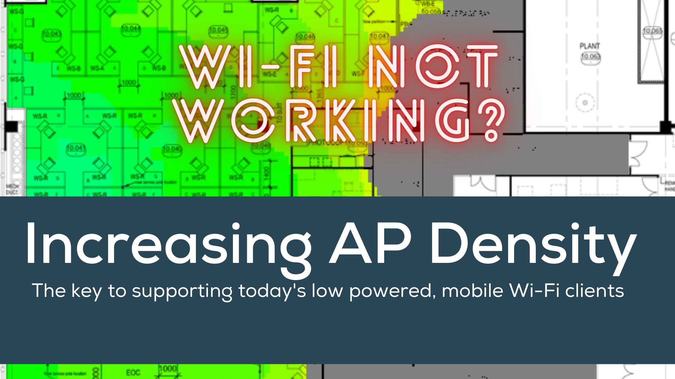 Wi-Fi Design: Increasing Access Point Density