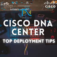 Cisco DNA Center Deployment (Instagram)