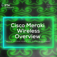 Cisco Meraki Wireless Overview (Instagram)