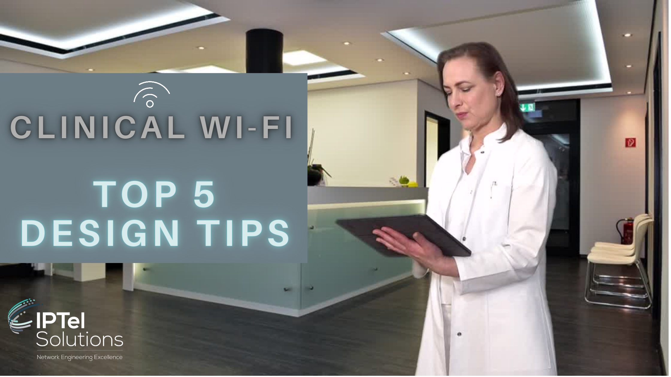 Clinical Wi-Fi Top 5 Design Tips