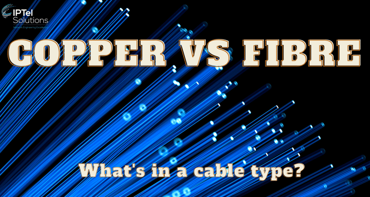 Copper vs Fibre