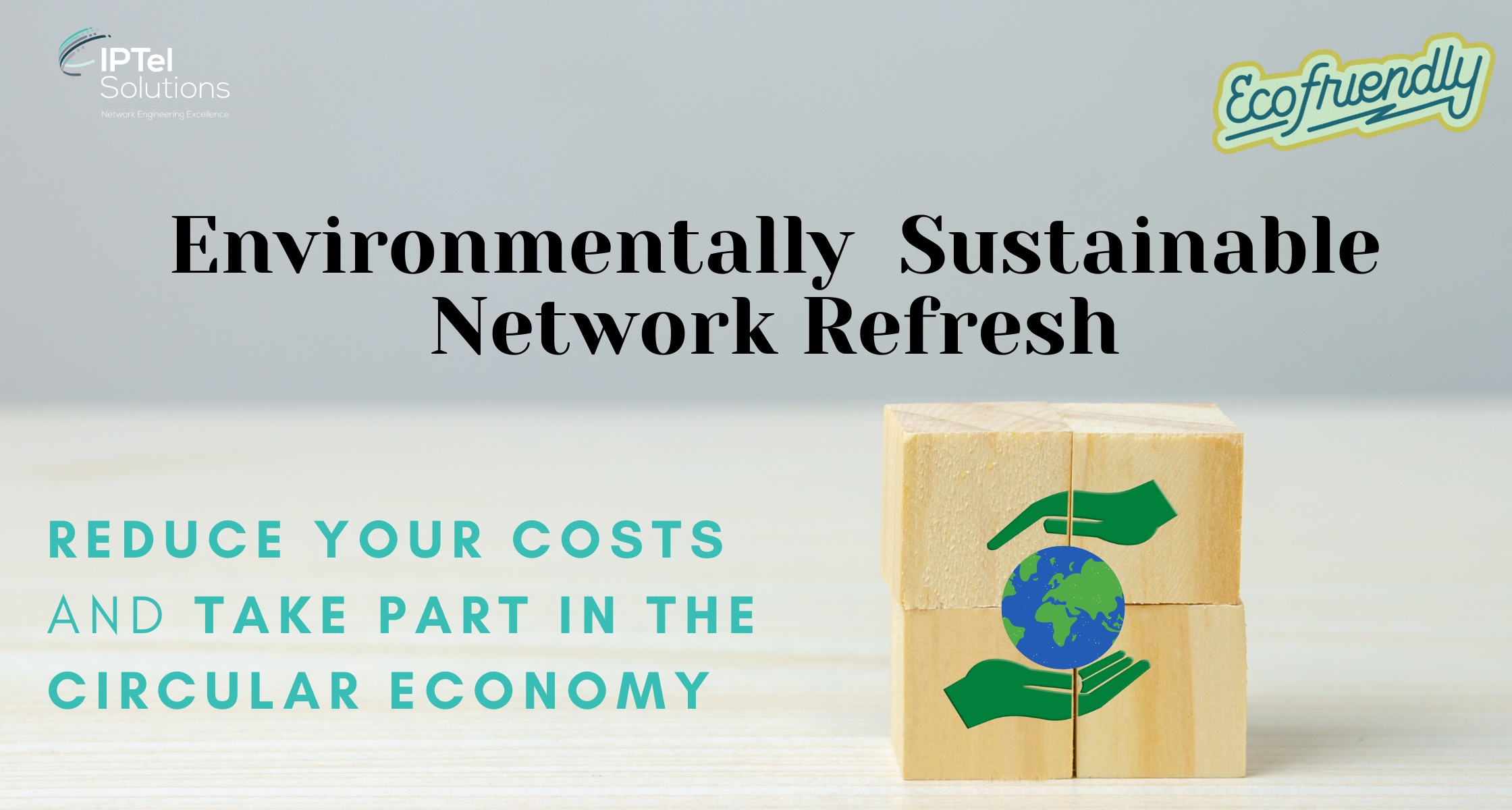 environmentally sustainable network refresh