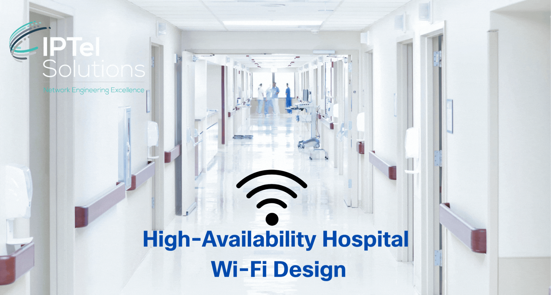 High-Availability Hospital Wi-Fi Design