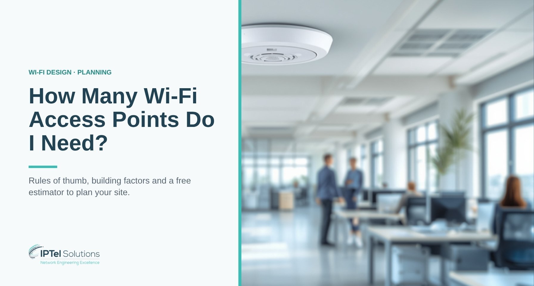 Ceiling-mounted Wi-Fi access point in an open-plan office, with the title How Many Wi-Fi Access Points Do I Need?