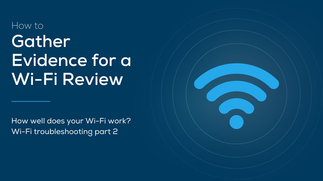 Wi-Fi Troubleshooting Part 2