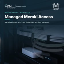 Managed Meraki Access: Switching, Wi-Fi and WAN