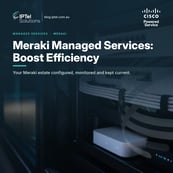 Meraki Managed Services: Boost Business Efficiency