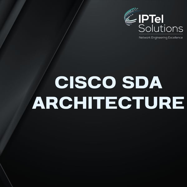 Cisco SDA Architecture