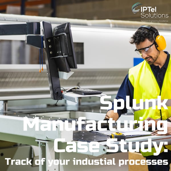 Splunk Manufacturing Case Study