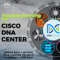 Troubleshooting with Cisco DNA Center (Instagram)