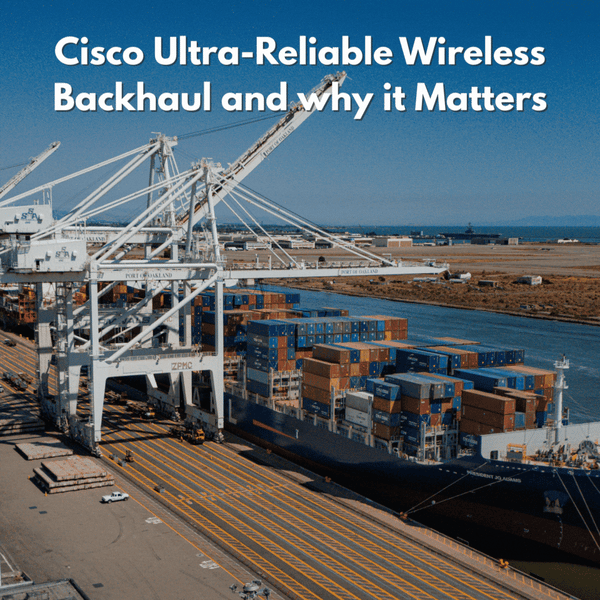 Cisco Ultra-Reliable Wireless Backhaul Explained