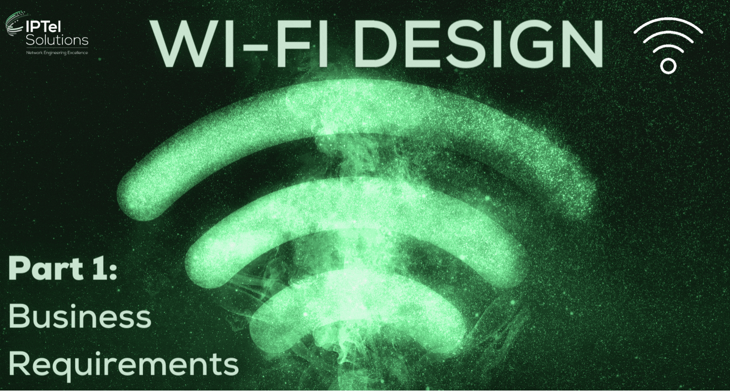 Wi-Fi Design - Business Requirements
