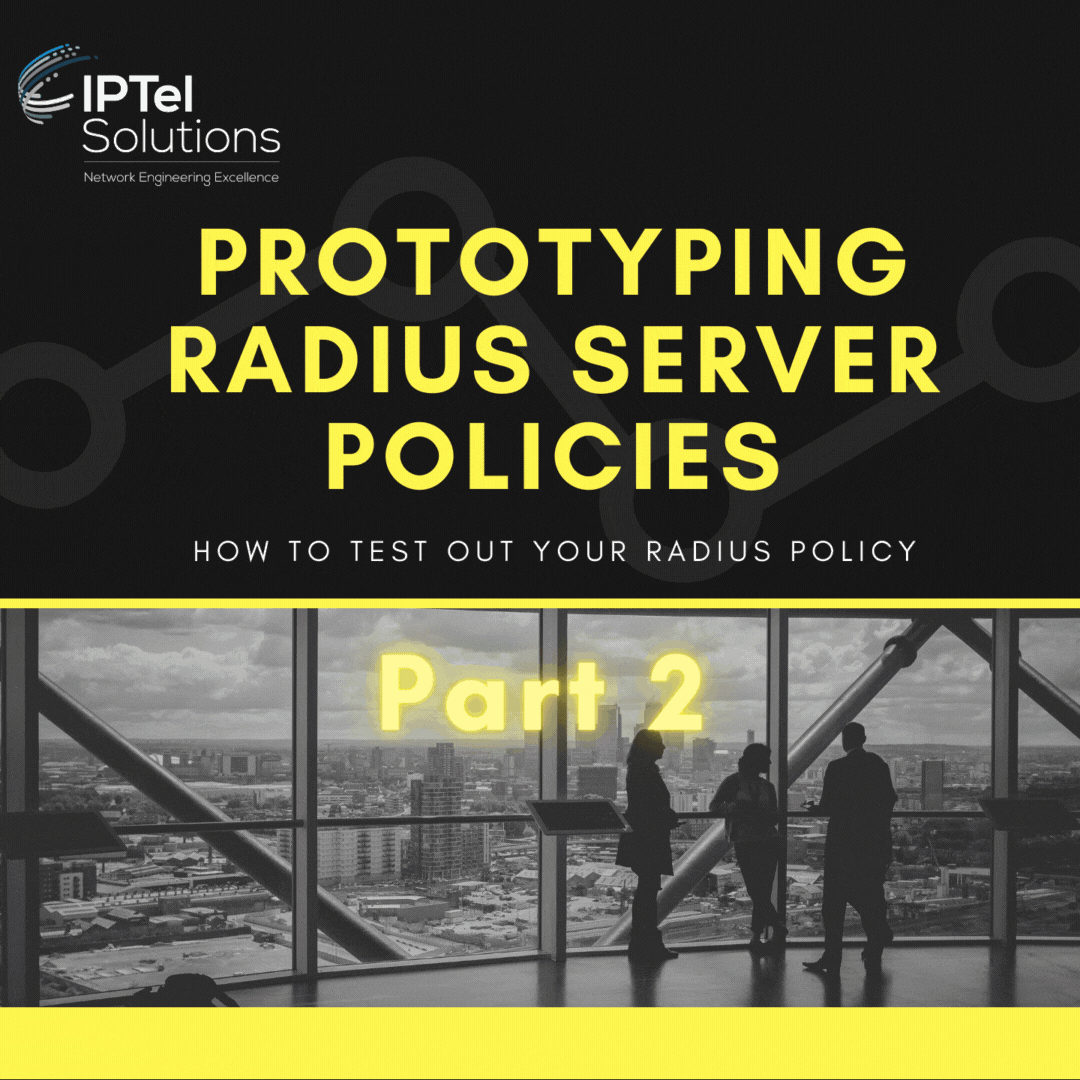 Prototyping RADIUS Server Policies: Part 1